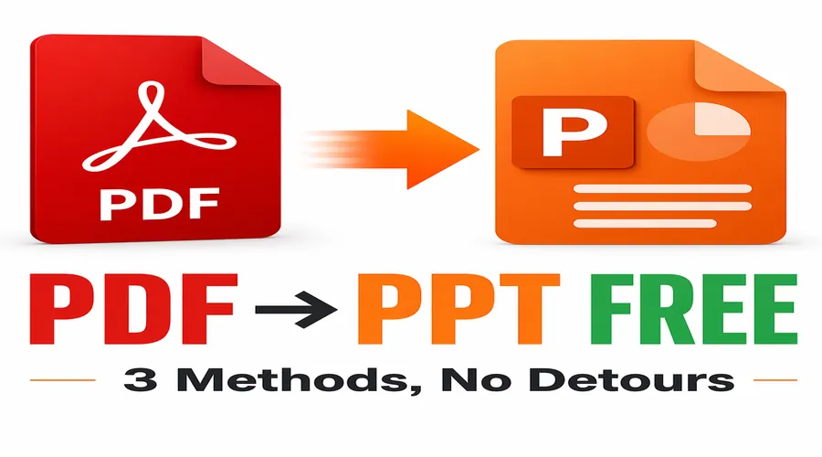 PDF免费转PPT怎么选？3种方法实测对比，少走弯路